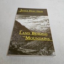 The Land Beyond the Mountains by Janice Holt Giles Paperback 1995 - £7.02 GBP