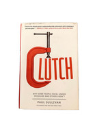 Clutch Why Some People Excel Under Pressure and Others Don&#39;t Signed  - $356.03 MXN