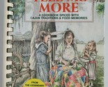 Tell Me More A Cookbook Spiced with Cajun Tradition and Food Memories Lo... - £7.98 GBP
