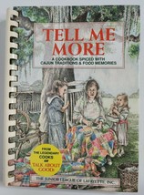 Tell Me More A Cookbook Spiced with Cajun Tradition and Food Memories Louisiana - £7.98 GBP
