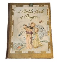 Vtg 1941 A Childs Book of Prayers Random House Here I Lay Me Illustrator... - £15.42 GBP