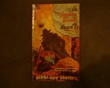 Is James Bond Dead? Great Spy Stories [Paperback] Geraldine Woods - $9.74