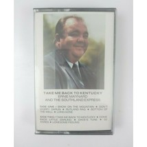 Ernie Maynard And The Southland Express Take Me Back To Kentucky Cassette New - £7.65 GBP