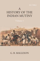 Historyof The Indian Mutiny, 1857-1859 Volume Vol. 3rd  - £22.50 GBP
