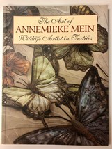 The Art of Annemieke Mein: Wildlife Artist in Textiles, Embroidery, Needle Art - £15.62 GBP