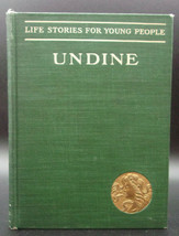 Upton. UNDINE: Life Stories For Young People 1908 First edition thus Hardcover - £35.39 GBP