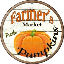 Farmer&#39;s Market Fresh Pumpkins Novelty 8&quot; Metal Circular Sign NEW! - £7.06 GBP