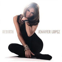 Jennifer Lopez - Rebirth (CD, Album) (Mint (M)) - £4.53 GBP