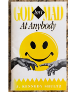 God Isn't Mad at Anybody, Shultz, J. Kennedy - 1994 - PB Booklet - 61 pages - $15.00