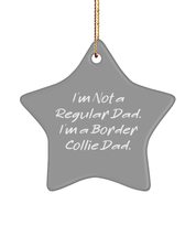 Funny Border Collie Dog Gifts, I&#39;m Not a Regular Dad. I&#39;m a Border Collie Dad, B - £13.49 GBP