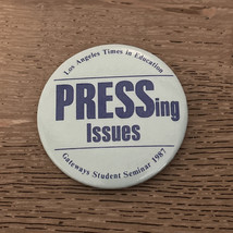 Los Angeles Times in Education Pressing Issues Pin Gateways Student Semi... - $7.00