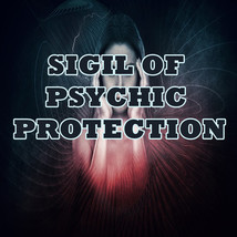 Sigil Of Psychic Protection - Safeguards Against Psychic Attacks, Intrusive - £2.66 GBP