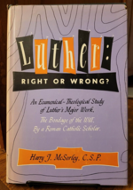 Luther Right or Wrong by Harry J McSorley 1969 Newman Press Hardcover Dust Jacke - £66.63 GBP