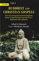 Buddhist and Christian Gospels: Now first Compared from the Original [Hardcover] - £27.49 GBP