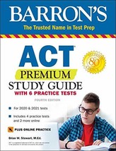 ACT Premium Study Guide with 6 Practice Tests (Barron&#39;s Test Prep) Stewart, Bria - £10.17 GBP