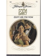 Darcy, Emma - Don&#39;t Ask Me Now - Harlequin Presents - # 984 - £2.00 GBP