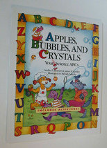 APPLES BUBBLES AND CRYSTALS YOUR SCIENCE ABC’S Andrea Bennett Activity Book - $10.00