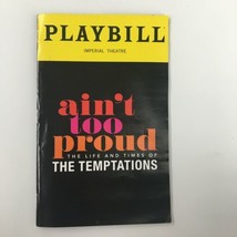 2019 Playbill Imperial Theatre Ain&#39;t Too Proud The Life and Times of Temptations - £11.17 GBP