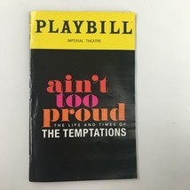 2019 Playbill Imperial Theatre Ain&#39;t Too Proud The Life and Times of Tem... - $14.20