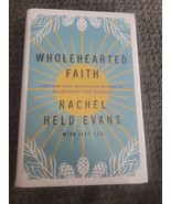 Wholehearted Faith -- Rachel Held Evans - $13.86