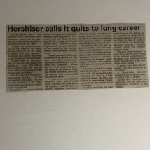 Orel Hershiser Retires Newspaper Article Clipping - $6.92