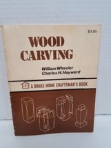 WOOD CARVING - A DRAKE HOME CRAFTMAN&#39;S BOOK by WILLIAM WHEELER &amp; CHARLES... - £9.56 GBP