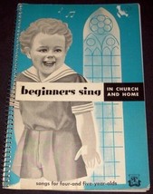 Beginners Sing In Church And Home (4-5 yrs) (1950) - $7.25