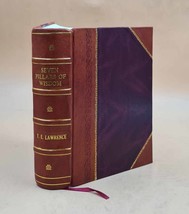 Seven Pillars of Wisdom: A Triumph 1937 [Leather Bound] by T. E. Lawrence - £145.14 GBP