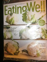 Eating Well Magazine April 2019 Love Cauliflower Even More Brand New - £7.95 GBP