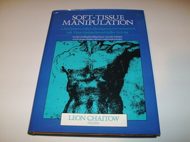 Soft Tissue Manipulation - Leon Chaitow - Hardcover - £31.89 GBP