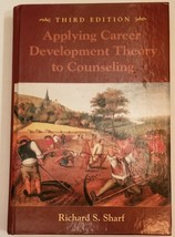  Applying Career Development Theory to Counseling Richard S Sharf 2001 H... - £3.95 GBP