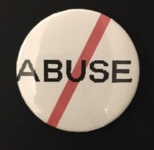 NO ABUSE Anti Abuse Activism Empowerment Button Pin 2.25&quot; Vintage Pinback - £7.90 GBP