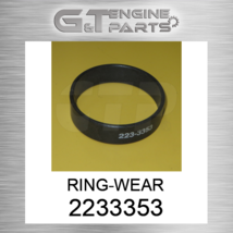 2233353 RING-WEAR fits CATERPILLAR (NEW AFTERMARKET) - $2.14