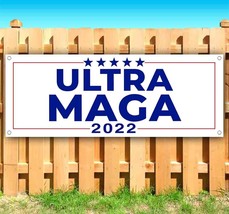 Ultra Maga 2022 Vinyl Banner Flag Sign Many Sizes Trump Election Republican - £17.34 GBP+