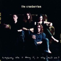 Everybody Else Is Doing It, So Why Can&#39;t We? by The Cranberries Cd - £8.39 GBP