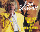 Rod Stewart Live in Germany 1991 Vagabond Heart Tour CD May 26, 1991 Sou... - £19.65 GBP