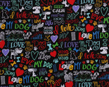 Dogs Pets Hearts I Love My Dog Phrases Words Cotton Fabric Print BTY D36... - £12.61 GBP