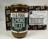 Fix &amp; Fogg Crunchy Almond Butter W/ Salt 10 Oz 6 Jars Best Before 11/28/24 - $54.44