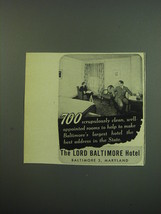 1949 The Lord Baltimore Hotel Ad - 700 scrupulously clean, well appointed rooms  - £14.78 GBP