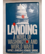 The Landing - A Novel of Washington &amp; World War II by H. Johnson &amp; H. Si... - $10.00