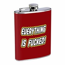Everything Is Screwed Hip Flask Stainless Steel 8 Oz Silver Drinking Whiskey Spi - £7.82 GBP