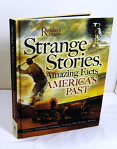 Strange Stories, Amazing Facts of America&#39;s Past Book Reader&#39;s Digest Hardcover - £13.30 GBP