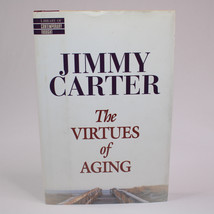SIGNED By JIMMY CARTER  The Virtues Of Aging First Edition Book 1998 HC ... - £114.86 GBP