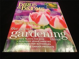 Birds &amp; Blooms Magazine April/May 2012 The Great Gardening Issue - £7.19 GBP