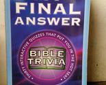 My Final Answer: Bible Trivia [Paperback] Kent, Paul - $2.93
