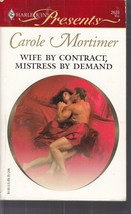 Mortimer, Carole - Wife By Contract-Mistress By Demand - Harlequin Presents 2633 - £2.35 GBP
