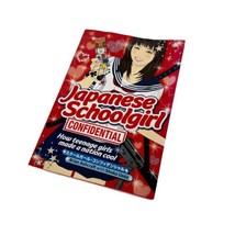 Japanese Schoolgirl Confidential: How Teenage Girls Made a Nation Cool - £5.42 GBP