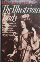 The illustrious lady: A biography of Barbara Villiers, Countess of Castl... - £23.90 GBP