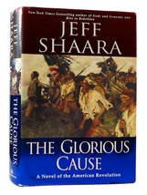 Jeff Shaara The Glorious Cause 1st Edition 1st Printing - £44.71 GBP