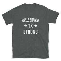Wells Branch TX Strong Hometown Souvenir Vacation Texas - £16.69 GBP+